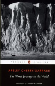The Worst Journey in the World by Apsley Cherry-Garrard